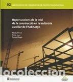 Libros: Repercussions de la crisi de la construcci&oacute; en la ind&uacute;stria auxiliar de l'hab...- 9788439380535