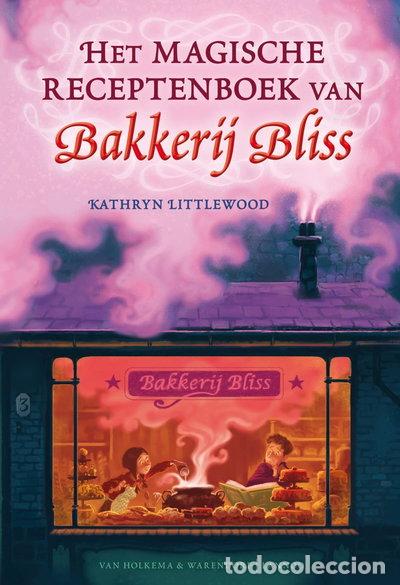 Libros: Het magische receptenboek van Bakkerij Bliss- 9789077330241