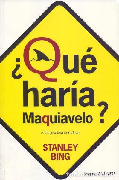 Libros: &iquest;Qu&eacute; har&iacute;a Maquiavelo?- 9789501521825