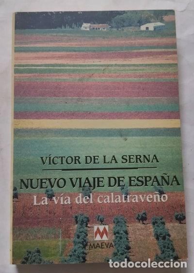 Libros: Nuevo viaje de Espa&ntilde;a. La v&iacute;a del calatrave&ntilde;o- 9788495354211