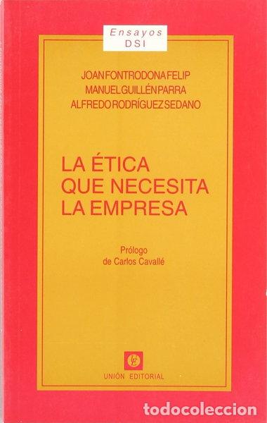 Libros: La &eacute;tica que necesita la empresa- 9788472093324