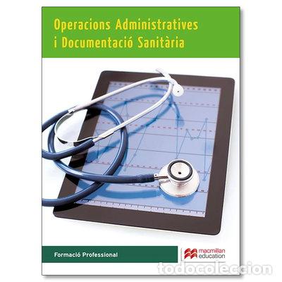 Livres: Operacions Administratives i Documentaci&oacute; Sanit&agrave;ria- 9788415991823