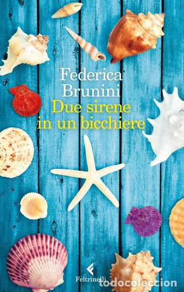Libros: Due sirene in un bicchiere- 9788807032950 - Foto 1