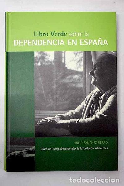 Livros em segunda m&atilde;o: Libro verde sobre la dependencia en Espa&ntilde;a- 9788484732587