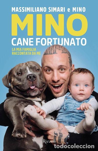 Libros: Mino cane fortunato. La mia famiglia raccontata da me- 9788817188982