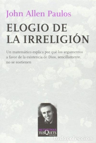 Libros: Elogio de la irreligi&oacute;n- 9788483831335
