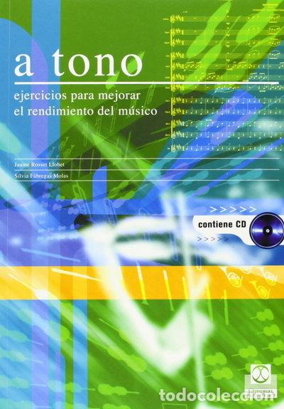 Libri di seconda mano: A tono. Ejercicios para mejorar el rendimiento del m&uacute;sico- 9788480198127