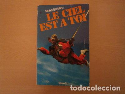 Libri di seconda mano: Le ciel est &agrave; toi- 9782850184338