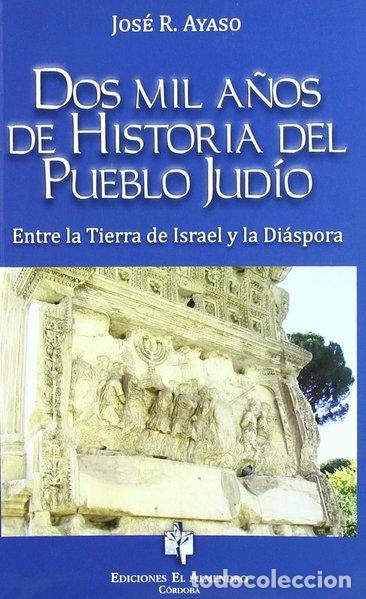 Libros: Dos mil a&ntilde;os de historia del pueblo jud&iacute;o- 9788480051538