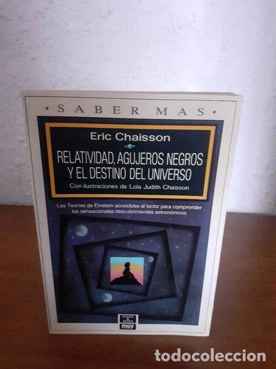 Libros: Relatividad, agujeros negros y el destino del universo- 9788401240225