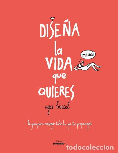 Libros: Dise&ntilde;a la vida que quieres- 9788416489718 - Foto 1
