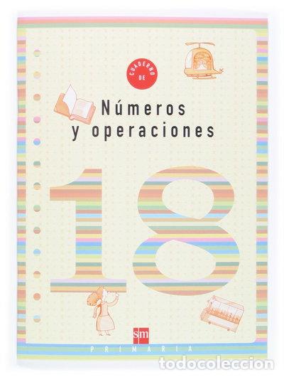 Libros: Cuaderno 18 de n&uacute;meros y operaciones. 6 Primaria- 9788467507263