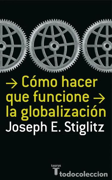 Libri di seconda mano: C&oacute;mo hacer que funcione la globalizaci&oacute;n- 9788430606153