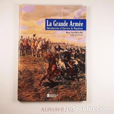 Libri di seconda mano: La grande arm&eacute;e: introducci&oacute;n al ej&eacute;rcito de Napole&oacute;n- 8431926186400