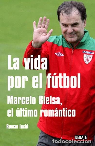 Libros: La vida por el f&uacute;tbol- 9788499921129
