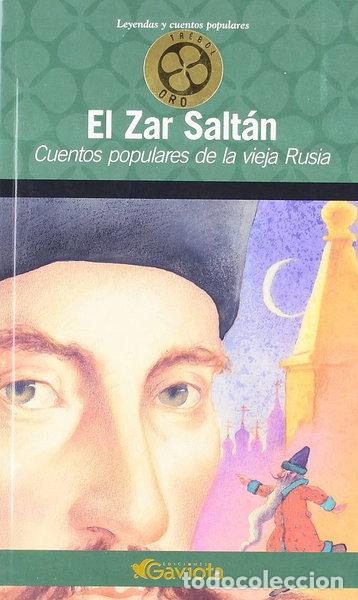 Libros: El Zar Salt&aacute;n. Cuentos populares de la vieja Rusia- 9788439216551