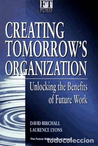 Libros: Creating Tomorrows Organization- 9780273610946 - Foto 1