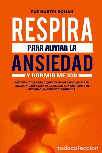 Livres: Respira para aliviar la ansiedad y dormir mejor- 9798266488526