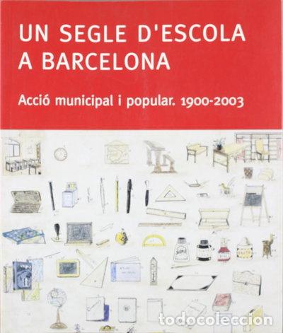 Livres: Un segle d'escola a Barcelona- 9788480636537