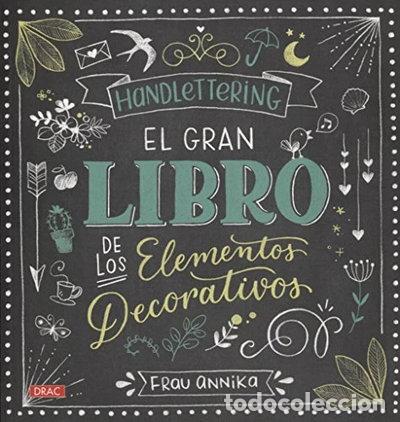 Libros: Handlettering. El gran libro de los elementos decorativos- 9788498745962
