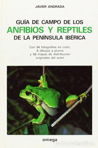 Libros: Gu&iacute;a de campo de los anfibios y reptiles de la Pen&iacute;nsula Ib&eacute;rica- 9788428205894
