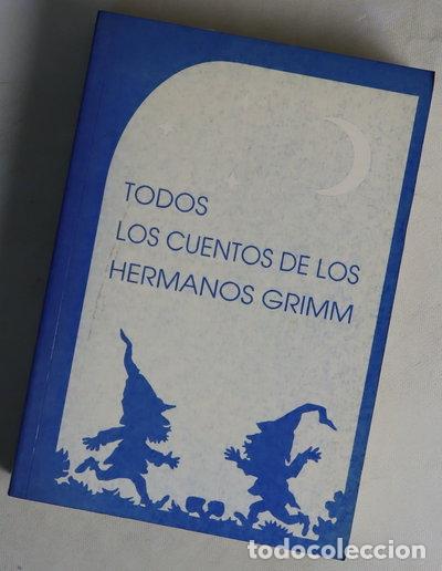 Libros: Todos los cuentos de los hermanos Grimm- 9788489197350