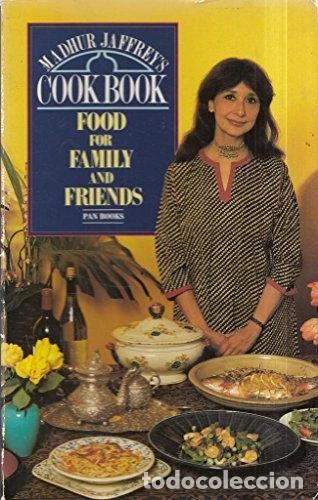 books: Madhur Jaffrey's Cook Book: Food for Family and Friends- 9780330306355