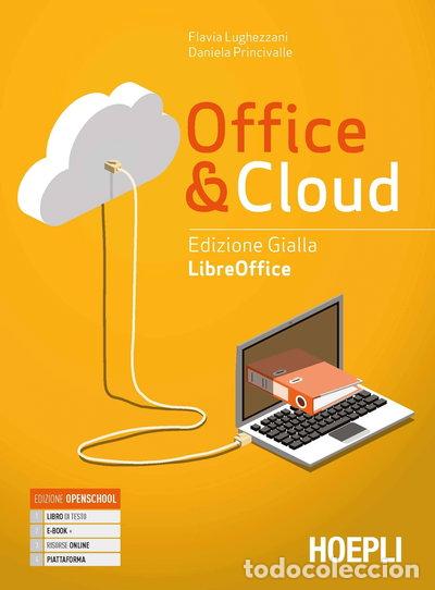 books: Office & Cloud. LibreOffice. Edizione Gialla- 9788820395179