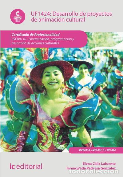 Libros: Desarrollo de proyectos de animaci&oacute;n cultural- 9788416433001