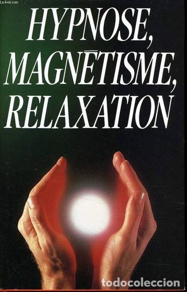 Libros: Hypnose, magn&eacute;tisme, relaxation- 9782286036195 - Foto 1