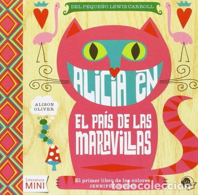 books: Alicia en el pa&iacute;s de las maravillas: El primer libro de los colores- 9788494316616