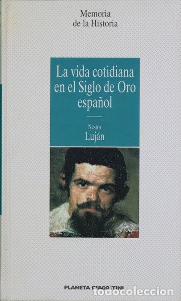 books: La vida cotidiana en el siglo de oro espa&ntilde;ol- 9788439545750
