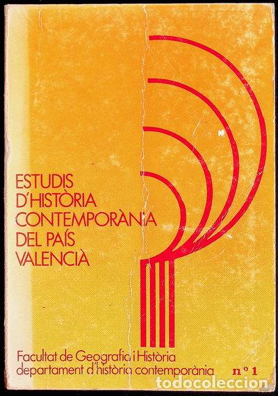 Libros: Estudis d'Hist&ograve;ria Contempor&agrave;nia del Pa&iacute;s Valenci&agrave;- 9788470540639