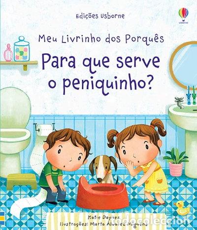 Libros: Para que serve o peniquinho? Meu livrinho dos porqu&ecirc;s- 9781474987653