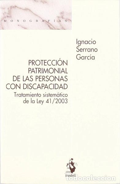 Libros: Protecci&oacute;n patrimonial de las personas con discapacidad- 9788496717923