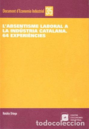 Libros: L'absentisme laboral a la ind&uacute;stria catalana- 9788493532468