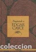 Libros: Preg&uacute;ntale a Edgar Cayce- 9788430584550 - Foto 1