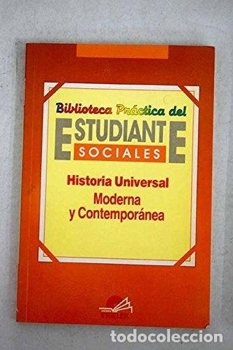 Libros: Historia universal: moderna y contempor&aacute;nea- 9788477081241