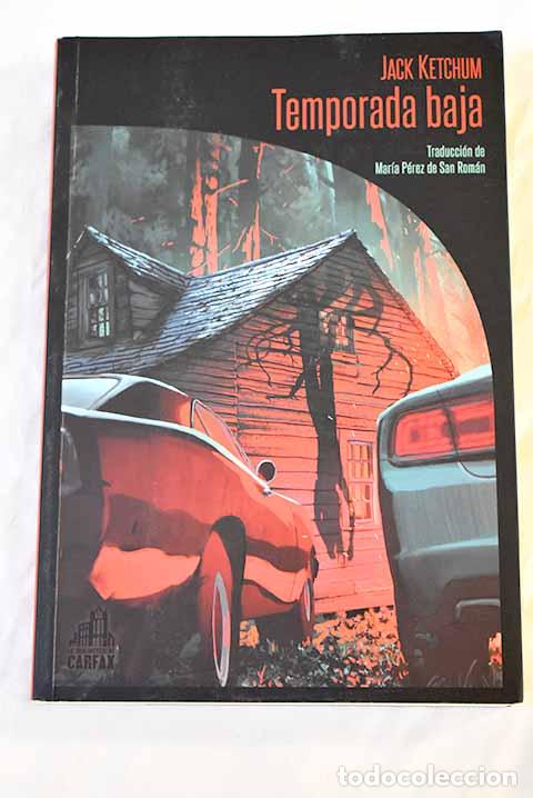 Libros: Temporada baja: Ketchum, Jack.- Ketchum, Jack