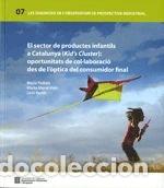 books: El sector de productes infantils a Catalunya (Kid's Cluster): oportunitats de...- 9788439387411