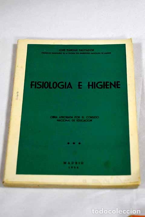Livros em segunda m&atilde;o: Fisiolog&iacute;a e higiene.- T&aacute;boas Salvador, Jos&eacute;