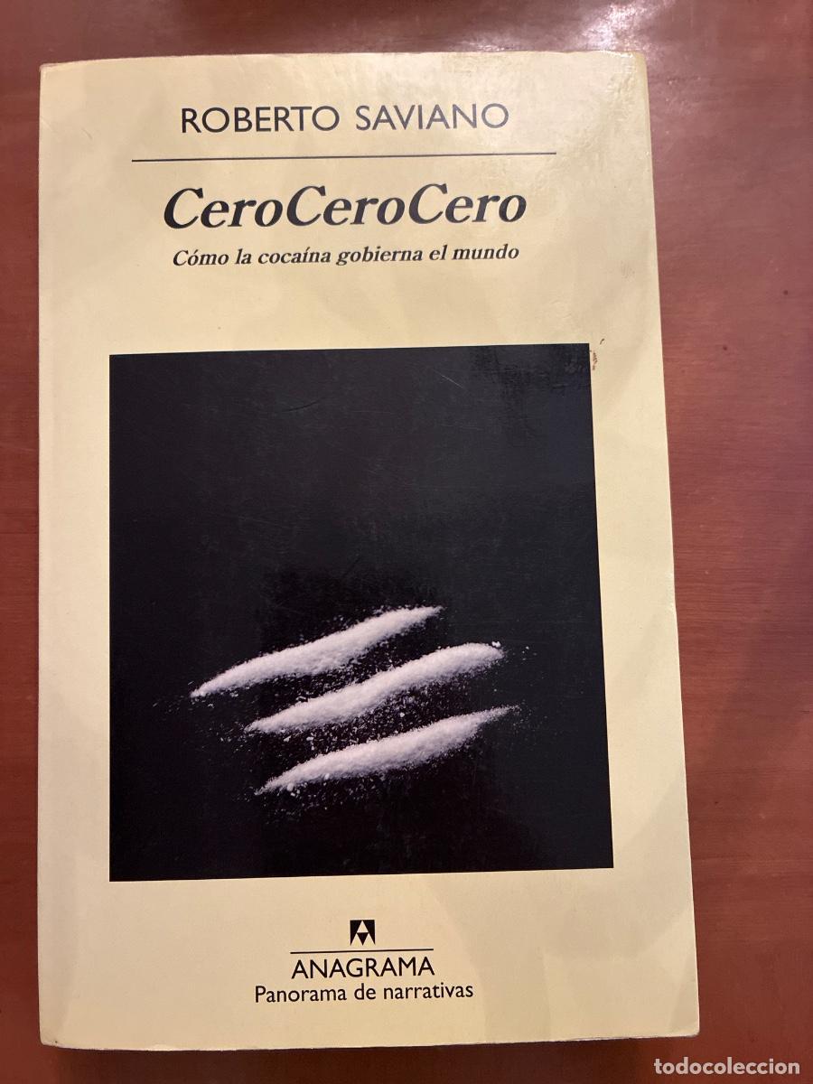 Livros em segunda m&atilde;o: ROBERTO SAVIANO. CEROCEROCERO. C&Oacute;MO LA COCAINA GOBIERNA EL MUNDO.