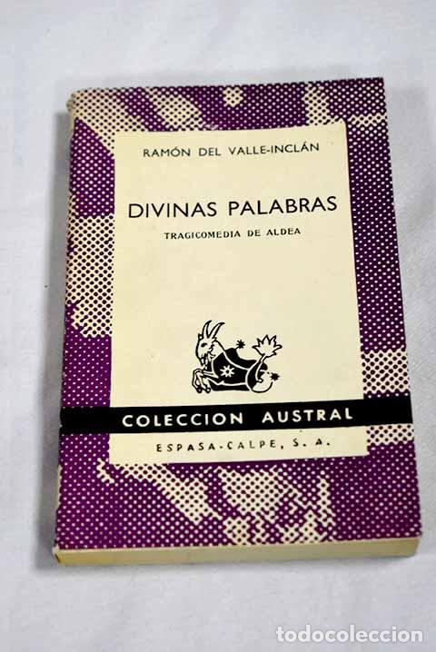 Libros: Divinas palabras: tragicomedia de aldea.- Valle-Incl&aacute;n, Ram&oacute;n del