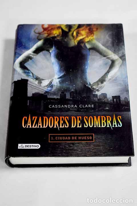 books: Ciudad de hueso: Clare, Cassandra.- Clare, Cassandra