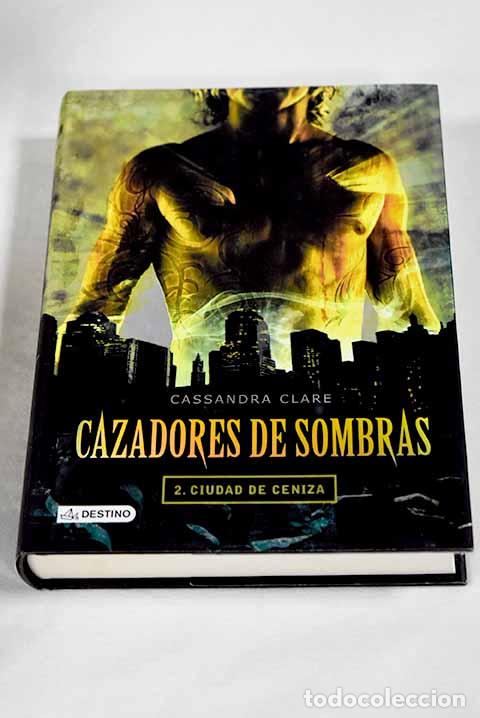books: Ciudad de ceniza: Clare, Cassandra.- Clare, Cassandra