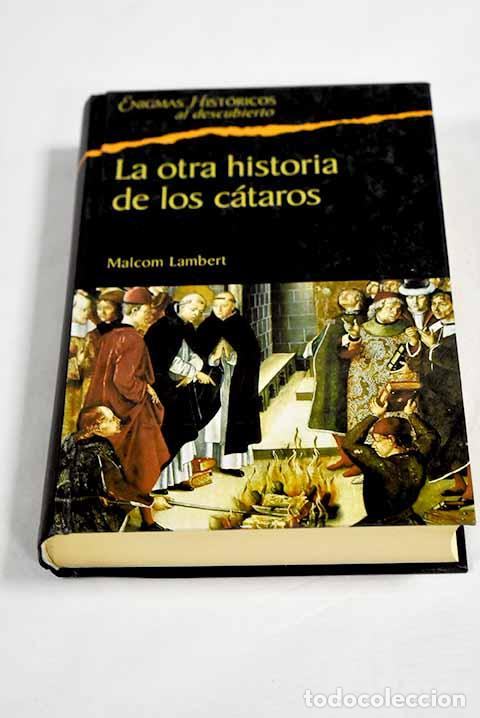 books: La otra historia de los c&aacute;taros.- Lambert, Malcolm