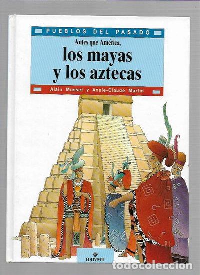 Libros: Antes que Am&eacute;rica, los mayas y los aztecas- 9788426324887