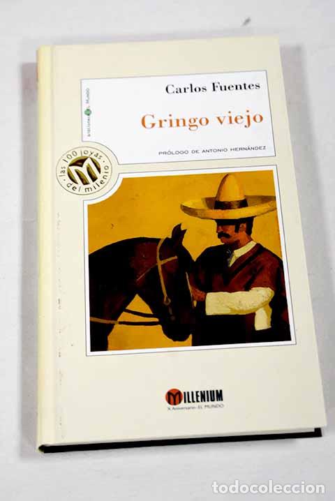 Libros: Gringo viejo: Fuentes, Carlos.- Fuentes, Carlos