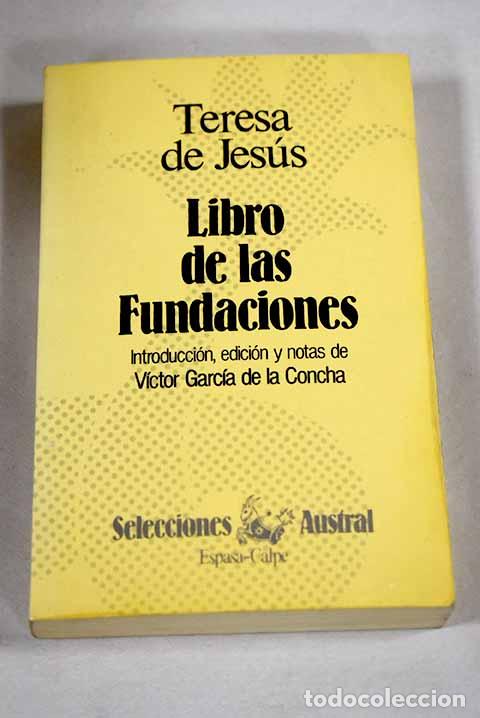 Libros: Libro de las fundaciones.- Jes&uacute;s, Santa Teresa de - Foto 1