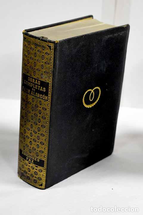 Libros: Obras completas de D. Pedro de Alarc&oacute;n.- Alarc&oacute;n, Pedro Antonio de - Foto 1